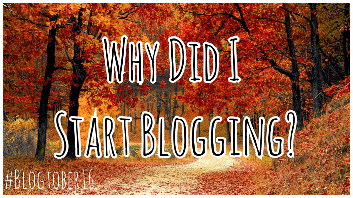 Why Did I Start Blogging